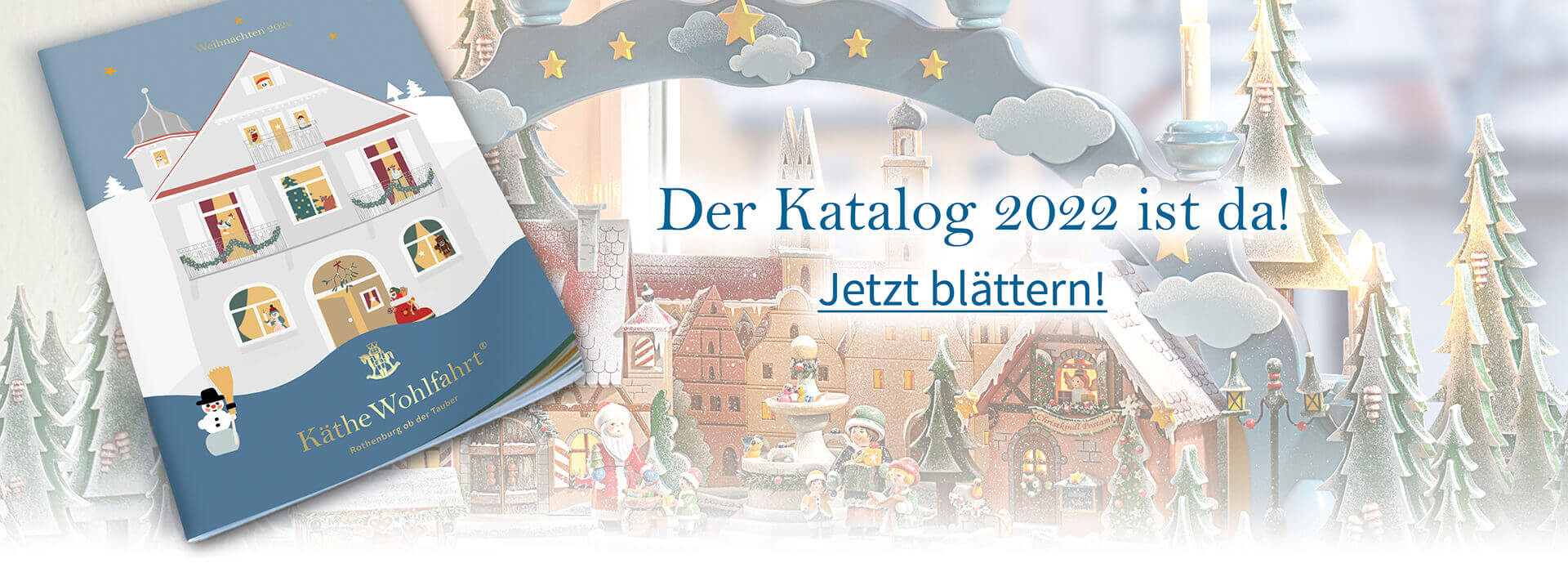 Katalog Weihnachten 2022 - Käthe Wohlfahrt